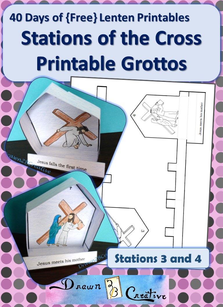 40 Days of Free Lenten Printables: Stations 3 and 4 Printable Grottos