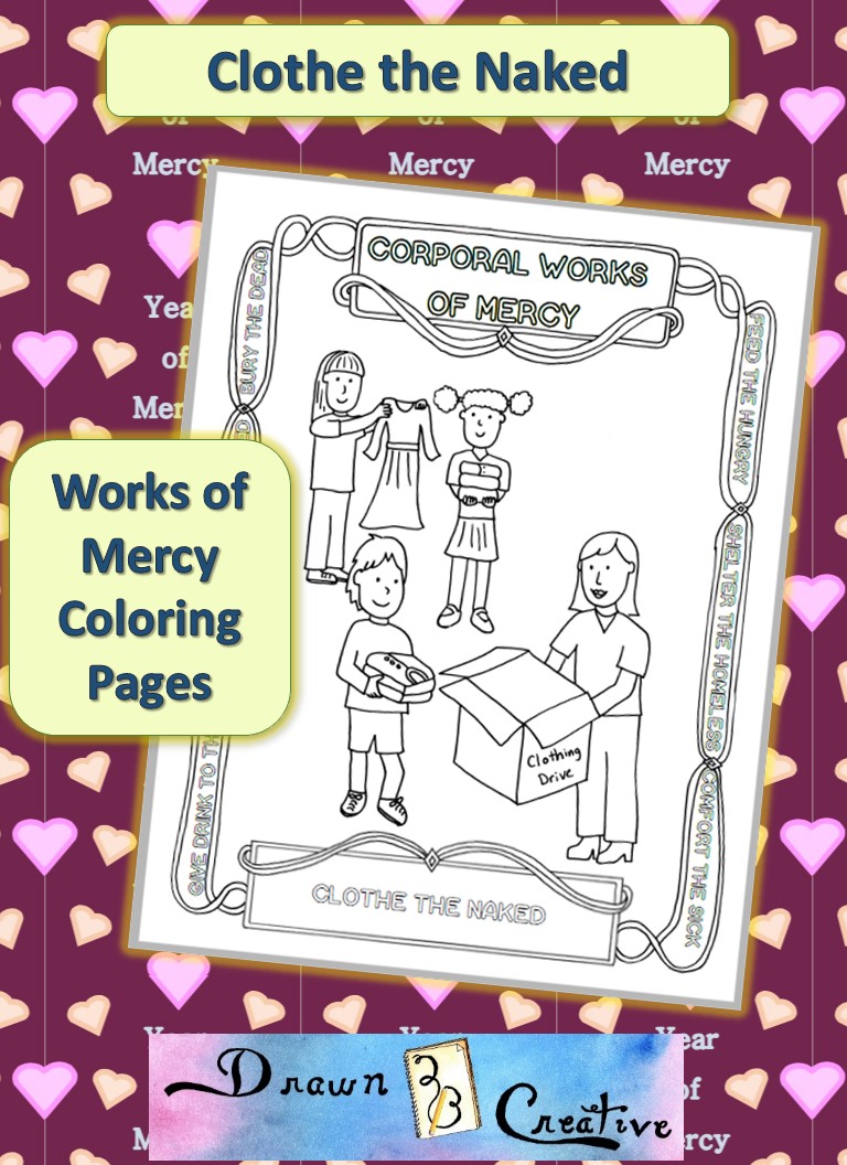 Corporal Works Of Mercy Coloring Pages Clothe The Naked Drawn2BCreative