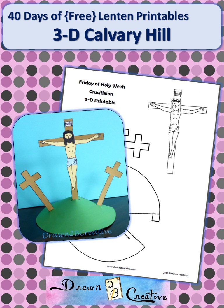 40 Days of Free Lenten Printables: Calvary Hill - Drawn2BCreative